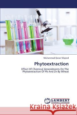 Phytoextraction Majeed Muhammad Qaiser 9783844399486 LAP Lambert Academic Publishing - książka