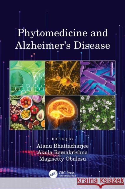 Phytomedicine and Alzheimer's Disease Bhattacharjee, Atanu 9780367332020 CRC Press - książka