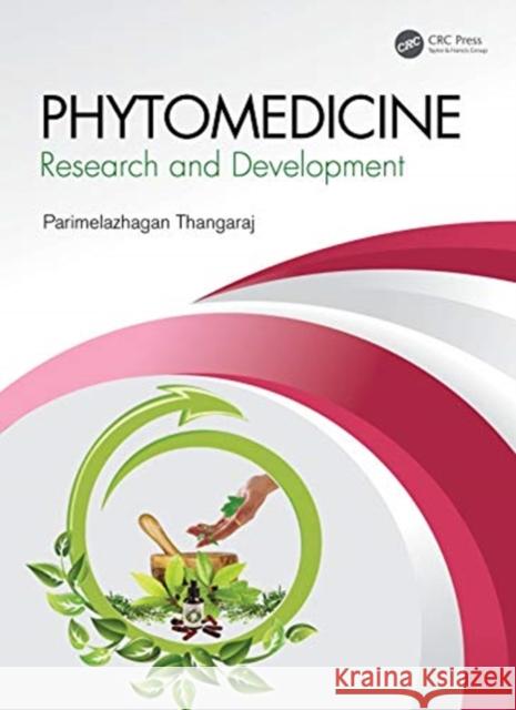 Phytomedicine: Research and Development Parimelazhagan Thangaraj 9780367857592 CRC Press - książka