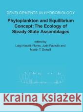 Phytoplankton and Equilibrium Concept: The Ecology of Steady-State Assemblages: Proceedings of the 13th Workshop of the International Association of P Naselli-Flores, Luigi 9789048164332 Not Avail - książka