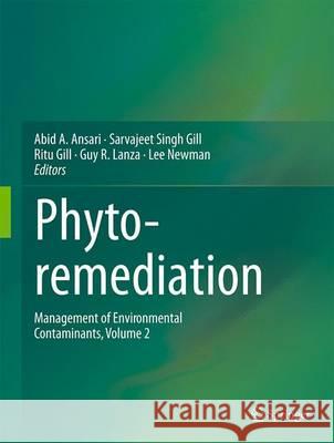 Phytoremediation: Management of Environmental Contaminants, Volume 2 Ansari, Abid Ali 9783319109688 Springer - książka