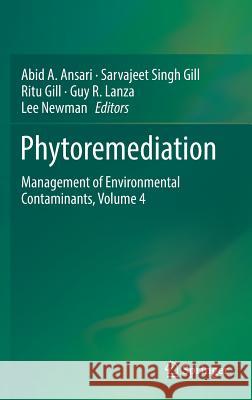 Phytoremediation: Management of Environmental Contaminants, Volume 4 Ansari, Abid A. 9783319418100 Springer - książka