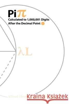 Pi: Calculated to 1,000,001 Digits After the Decimal Point Alfred Henschke Archimedes 9781941892220 Obvious Press - książka