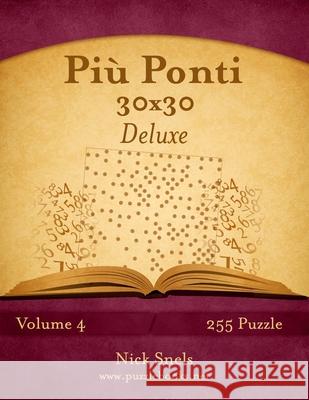 Più Ponti 30x30 Deluxe - Volume 4 - 255 Puzzle Snels, Nick 9781512129434 Createspace - książka
