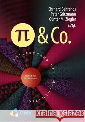Pi Und Co.: Kaleidoskop Der Mathematik Behrends, Ehrhard 9783662488713 Springer - książka