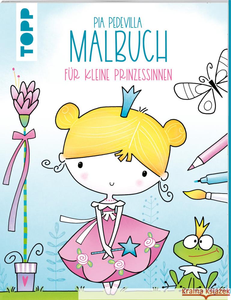 Pia Pedevilla Malbuch - Für kleine Prinzessinnen Pedevilla, Pia 9783772444760 Frech - książka