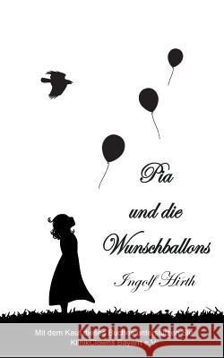 Pia und die Wunschballons Ingolf Hirth 9783735722249 Books on Demand - książka