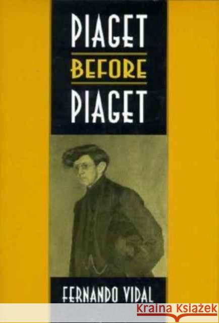 Piaget Before Piaget Vidal, Fernando 9780674667167 Harvard University Press - książka