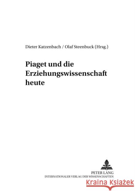 Piaget Und Die Erziehungswissenschaft Heute Aufenanger, Stefan 9783631320365 Peter Lang Gmbh, Internationaler Verlag Der W - książka