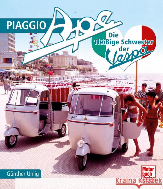 Piaggio Ape Uhlig, Günther 9783613047570 Motorbuch Verlag - książka