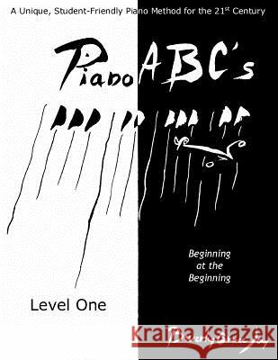 Piano ABC's - Level One: Beginning at the Beginning Arnaud, Francois Thomas Marie De Bacular 9781470025649 Createspace - książka