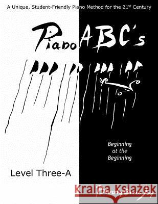 Piano ABC's Level Three-A Joy, Beverly Grace 9781475048520 Createspace - książka