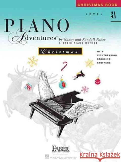 Piano Adventures Christmas Book Level 3A Nancy Faber, Randall Faber 9781616771416 Faber Piano Adventures - książka