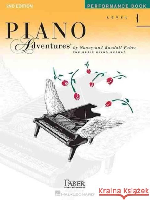 Piano Adventures Performance Book Level 4: 2nd Edition Randall Faber 9781616770921 Faber Piano Adventures - książka