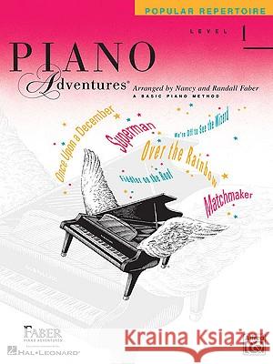 Piano Adventures Popular Repertoire Level 1 Nancy Faber, Randall Faber 9781616772574 Faber Piano Adventures - książka