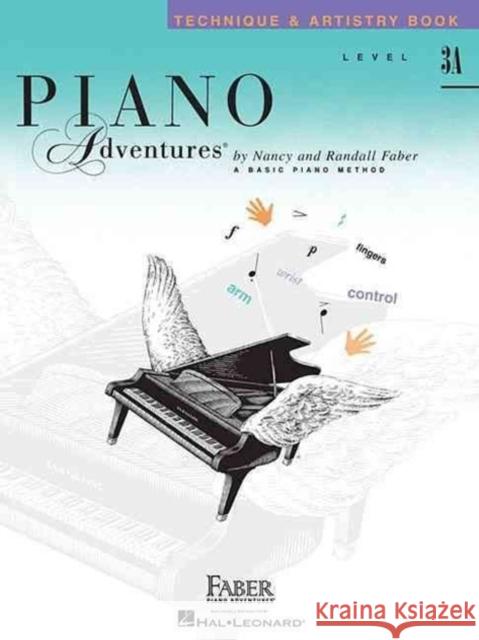 Piano Adventures Technique & Artistry Level 3A: 2nd Edition Nancy Faber, Randall Faber 9781616771003 Faber Piano Adventures - książka