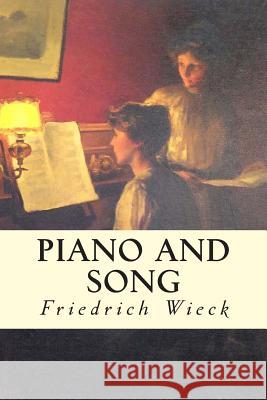 Piano and Song Friedrich Wieck Mary P. Nichols 9781512191042 Createspace - książka