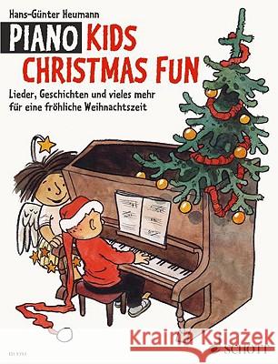 Piano Christmas Fun P. Hans-Gunter Heumann 9783795755799 Schott Musik International GmbH & Co KG - książka