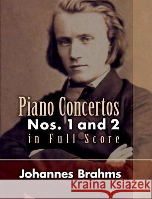 Piano Concertos Nos. 1 And 2 In Full Score Johannes Brahms 9780486464145 Dover Publications Inc. - książka
