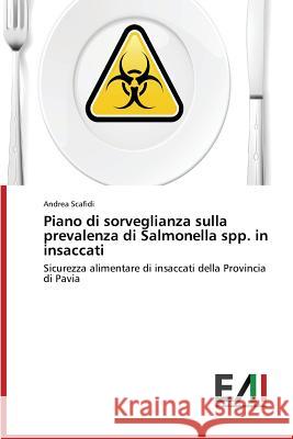 Piano di sorveglianza sulla prevalenza di Salmonella spp. in insaccati Andrea Scafidi 9783639777000 Edizioni Accademiche Italiane - książka