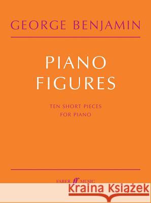 Piano Figures: Score Benjamin, George 9780571529599 Faber Music Ltd - książka