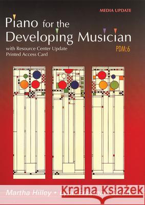 Piano for the Developing Musician: Media Update Martha Hilley Lynn Freeman Olson 9780495792291 Wadsworth Publishing Company - książka