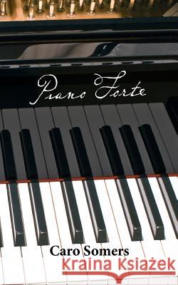 Piano-Forte Caro Somers 9781466217058 Createspace - książka