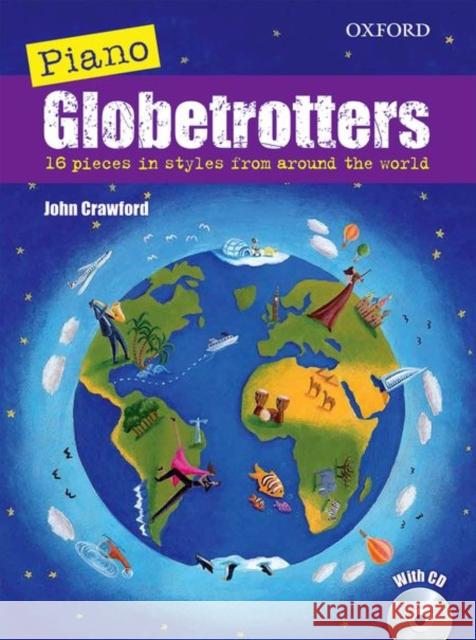 Piano Globetrotters + CD: Vocal Score John Crawford   9780193407220 Oxford University Press - książka