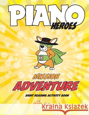 Piano Heroes: Mission Adventure Sight Reading Activity Book Eugene Komisarenko Valentyna Komisarenko 9781999423438 Start Piano Studio - książka
