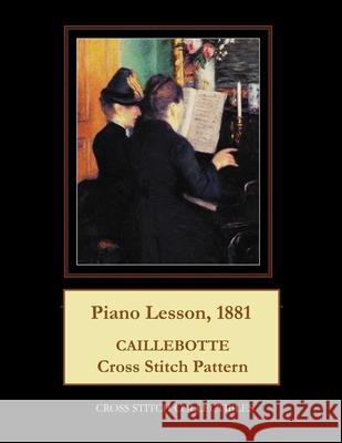 Piano Lesson, 1881: Caillebotte Cross Stitch Pattern Cross Stitch Collectibles Kathleen George 9781717437303 Createspace Independent Publishing Platform - książka