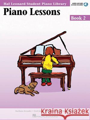 Piano Lessons Book 2 - Audio and MIDI Access Included: Hal Leonard Student Piano Library Snyder Audrey Phillip Keveren Mona Rejino 9780634031199 Hal Leonard Publishing Corporation - książka