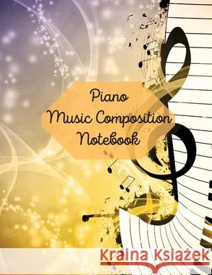 Piano Music Composition Notebook Sybil Ivanova 9781716065781 Eugenia Dodon - książka