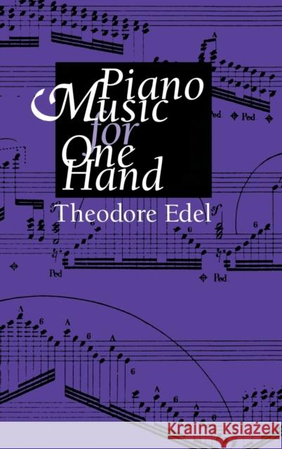 Piano Music for One Hand Theodore Edel 9780253319050 Indiana University Press - książka