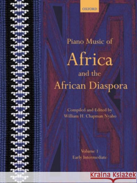 Piano Music of Africa and the African Diaspora Volume 1: Early Intermediate  9780193868229 Oxford University Press - książka