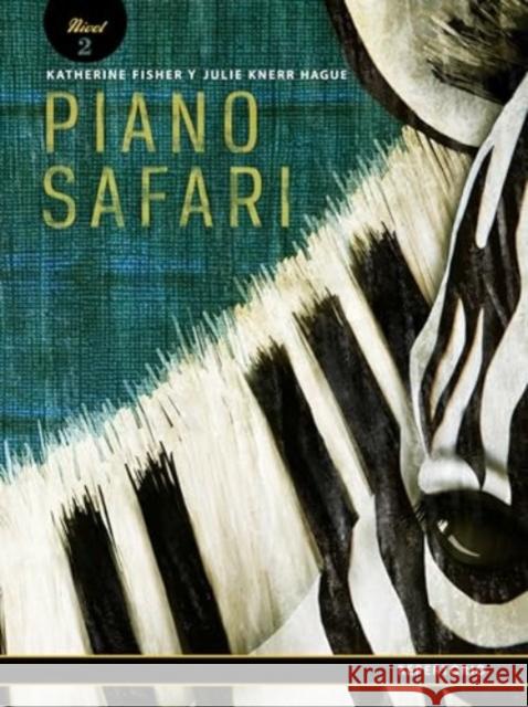 Piano Safari  Repertoire Level 2 Spanish Edition Katherine Fisher 9781915466587 Piano Safari - książka