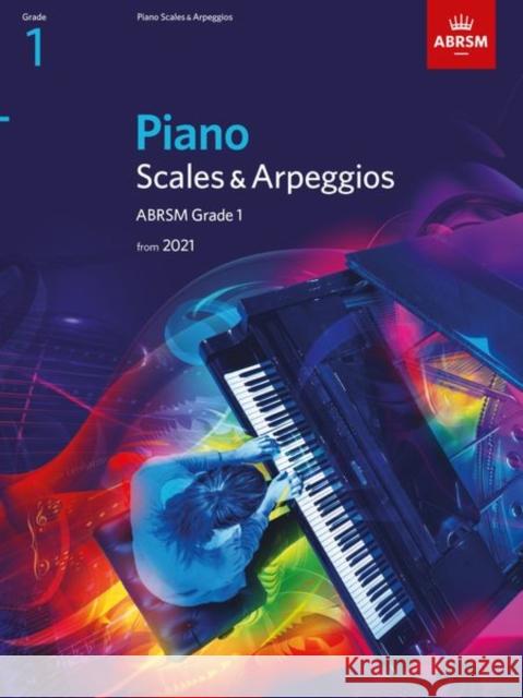 Piano Scales & Arpeggios, ABRSM Grade 1: from 2021 ABRSM 9781848499515 Associated Board of the Royal Schools of Musi - książka