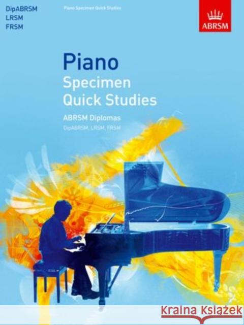 Piano Specimen Quick Studies : ABRSM Diplomas (DipABRSM, LRSM, FRSM)  9781848495777  - książka