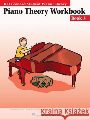 Piano Theory Workbook, Book 5 Karen Harrington Barbara Kreader Phillip Keveren 9780634014826 Hal Leonard Publishing Corporation - książka