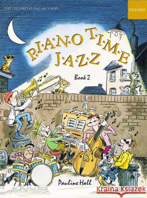 Piano Time Jazz Book 2 Pauline Hall   9780193727342 Oxford University Press - książka