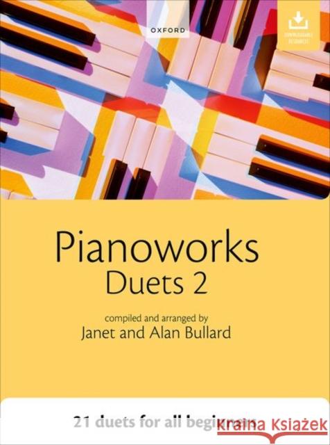 Pianoworks Duets 2 + CD Alan Bullard Janet Bullard  9780193378360 Oxford University Press - książka