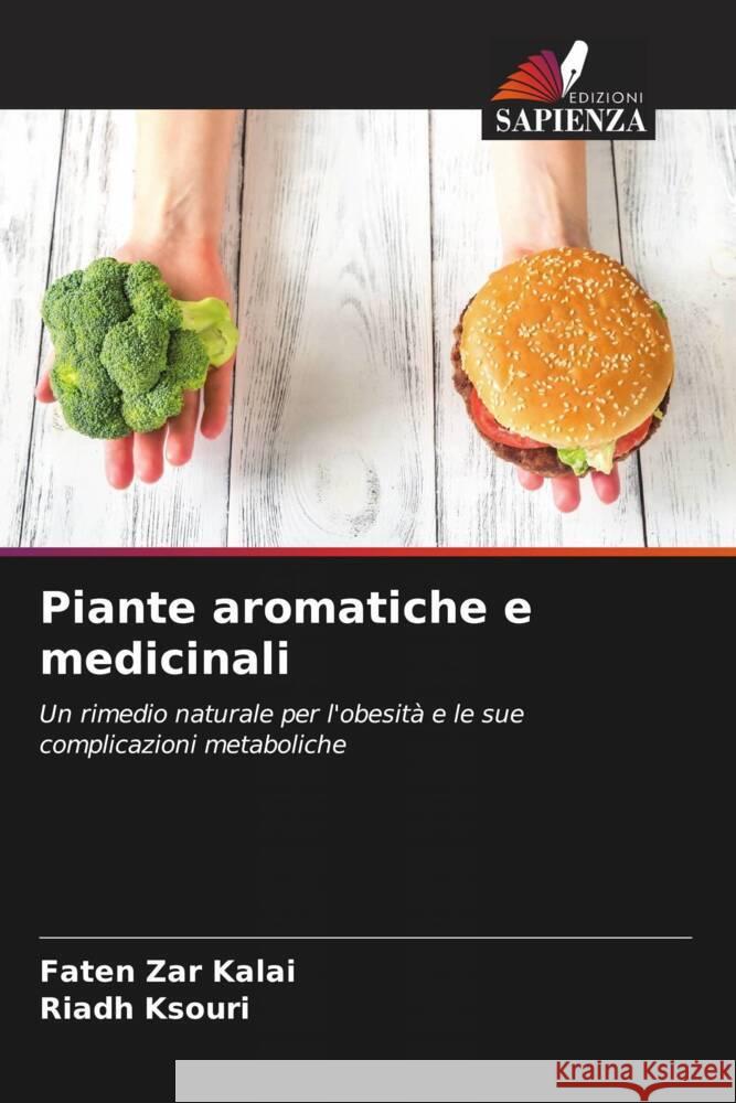 Piante aromatiche e medicinali Zar Kalai, Faten, Ksouri, Riadh 9786204398372 Edizioni Sapienza - książka