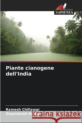 Piante cianogene dell'India Ramesh Chillawar, Omprakash Rathor 9786205270011 Edizioni Sapienza - książka