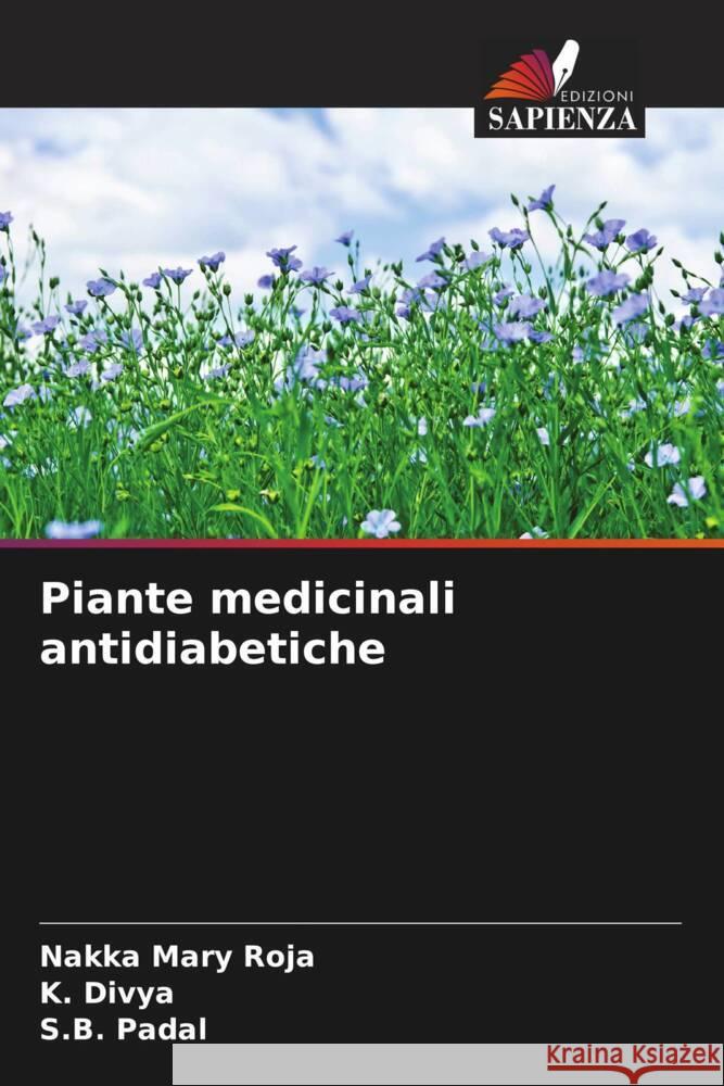 Piante medicinali antidiabetiche Nakka Mary Roja K. Divya S. B. Padal 9786208086077 Edizioni Sapienza - książka