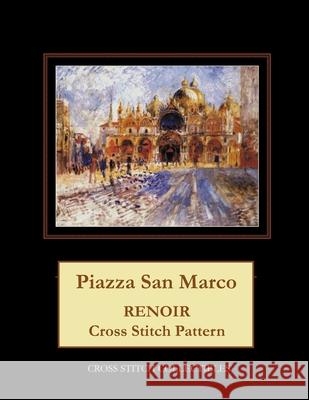 Piazza San Marco: Renoir Cross Stitch Pattern Cross Stitch Collectibles Kathleen George 9781722615239 Createspace Independent Publishing Platform - książka