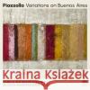 Piazzolla, 1 Audio-CD Piazzolla, Astor 0885470026152 Berlin Classics
