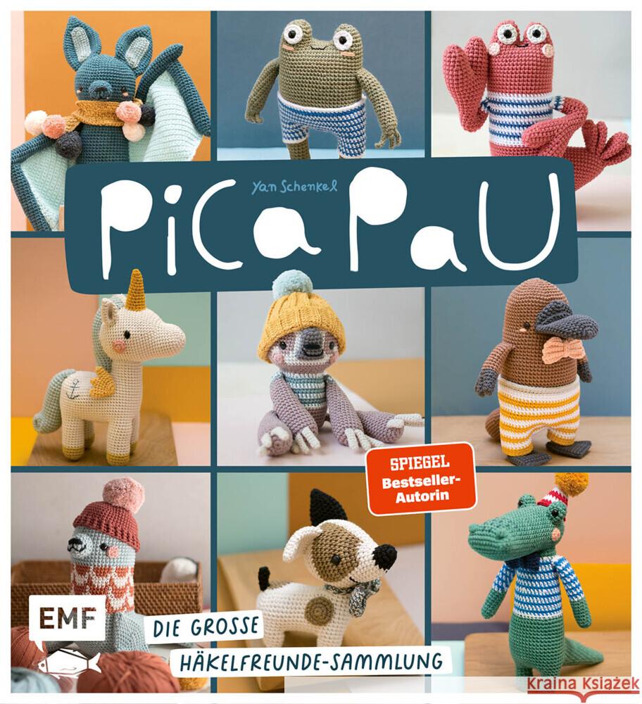 Pica Pau - Die große Häkelfreunde-Sammlung Schenkel, Yan 9783745927269 Edition Michael Fischer - książka