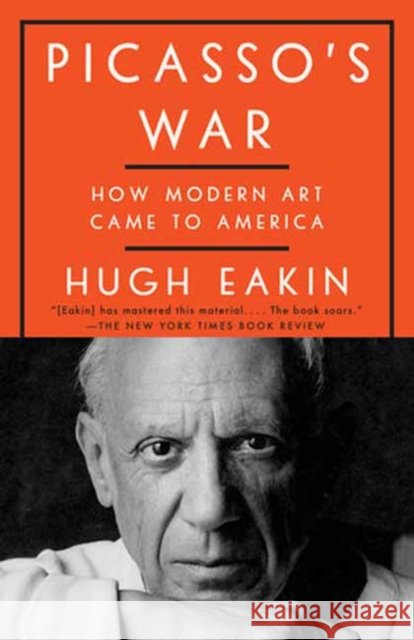 Picasso's War Hugh Eakin 9780451498496 Random House USA Inc - książka
