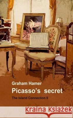 Picasso's Secret Graham Hamer 9781977912596 Createspace Independent Publishing Platform - książka