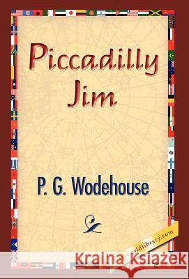 Piccadilly Jim P. G. Wodehouse 9781421832920 1st World Library - książka