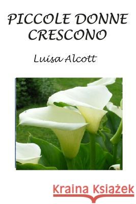 Piccole Donne Crescono Luisa Alcott 9781539181828 Createspace Independent Publishing Platform - książka